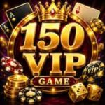 150Vip Game